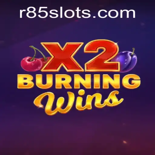 Unveiling the Thrills of BurningWinsX2: A New Era in Gaming with R85