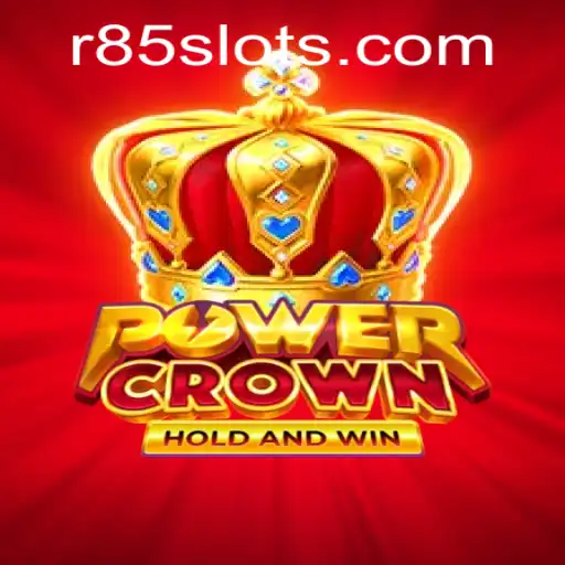 Experience the Thrill of PowerCrown: Embrace the Challenge with R85