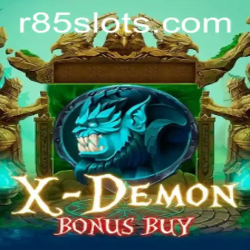 Exploring the Thrills of XDemonBonusBuy and the Strategic Element of R85